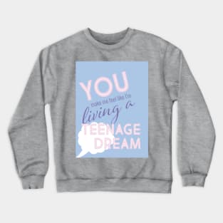 Katy Perry - Teenage Dream Lyrics Crewneck Sweatshirt